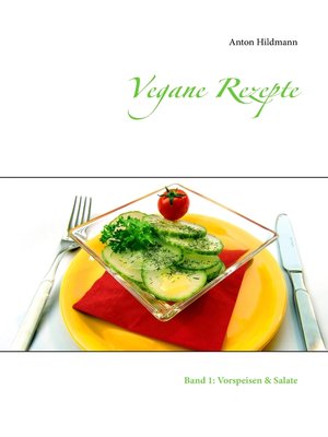 cover image of Vegane Rezepte, Band 1